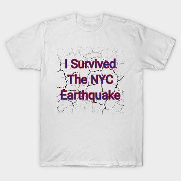 I Survived The NYC Earthquake T-Shirt by Light Up Glow 